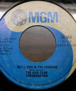 Alternative view of Mike Curb Congregation - Burning Bridges / We'll Sing In The Sunshine (7", Single) (Near Mint (NM or M-))