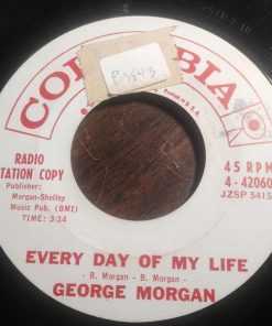George Morgan (2) - Every Day Of My Life / Our Love (7", Single, Promo) (Very Good Plus (VG+))