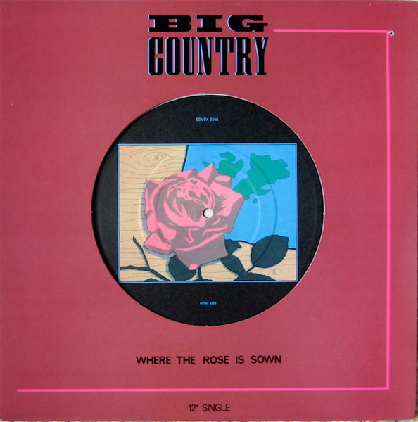 Big Country - Where The Rose Is Sown (12", Single) (Mint (M))