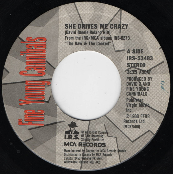Fine Young Cannibals - She Drives Me Crazy (7", Single) (Very Good Plus (VG+))