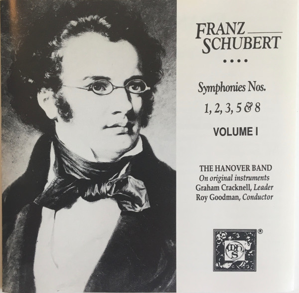 Franz Schubert, Hanover Band, Roy Goodman - The Symphonies Nos. 1,2,3,5 & 8 Volume I (2xCD) (Near Mint (NM or M-)) - Image 3