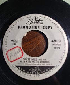 Billy Ward And His Dominoes - You're Mine / The World Is Waiting For The Sunshine (7", Single, Promo) (Very Good Plus (VG+))