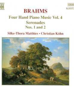 Johannes Brahms - Christian Köhn, Silke-Thora Matthies - Four Hand Piano Music Vol. 4 - Serenades Nos. 1 and 2 (CD, Album) (Near Mint (NM or M-))