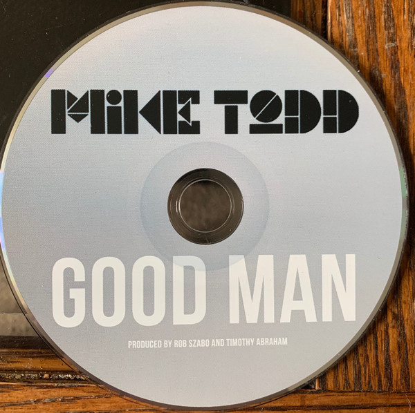 Mike Todd (8) - Good Man (CD, Album) (Mint (M)) - Image 4