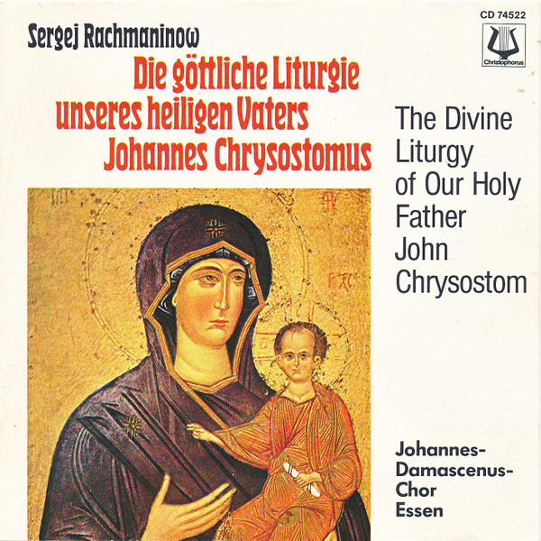 Sergei Vasilyevich Rachmaninoff, The Johannes-Damascenus Choir Of Essen - Die Göttliche Liturgie Des Heiligen Vaters Johannes Chrysostomus = The Divine Liturgy Of Our Holy Father John Chrysostom (CD, Album) (Near Mint (NM or M-))