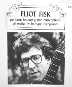 Eliot Fisk - Eliot Fisk Performs His Own Guitar Transcriptions Of Works By Baroque Composers (CD, Album) (Near Mint (NM or M-))