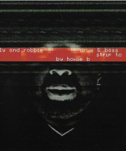 Sly & Robbie - Drum & Bass Strip To The Bone By Howie B (CD, Album, O-c) (Near Mint (NM or M-))