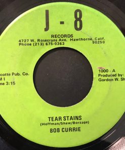 Bob Currie (2) - Tear Stains / I've Been In This Rut Too Long (7") (Very Good Plus (VG+))