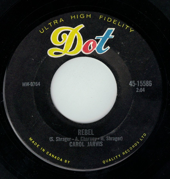 Carol Jarvis (2) - Rebel (7", Single) (Very Good (VG))