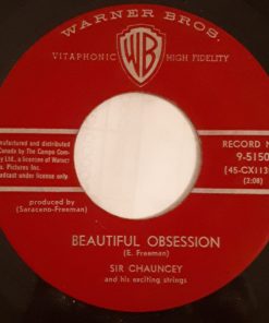 Sir Chauncey & His Exciting Strings - Beautiful Obsession (7", Single) (Very Good Plus (VG+))