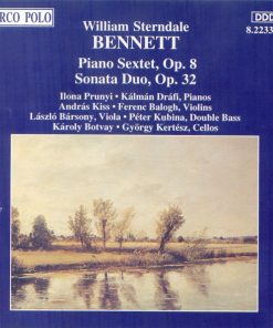 William Sterndale Bennett, Ilona Prunyi, Dráfi Kálmán, András Kiss, Ferenc Balogh (2), László Bársony, Péter Kubina, Károly Botvay, Kertész György - Piano Sextet, Op. 8 • Sonata Duo, Op. 32 (CD, Album) (Near Mint (NM or M-))