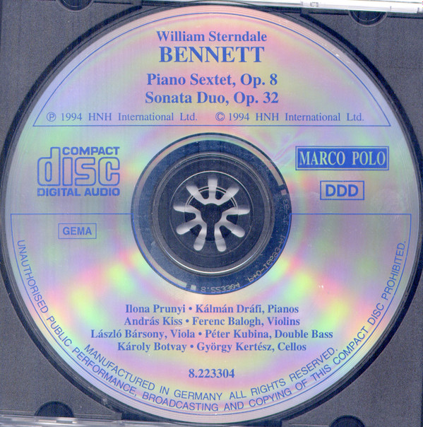 William Sterndale Bennett, Ilona Prunyi, Dráfi Kálmán, András Kiss, Ferenc Balogh (2), László Bársony, Péter Kubina, Károly Botvay, Kertész György - Piano Sextet, Op. 8 • Sonata Duo, Op. 32 (CD, Album) (Near Mint (NM or M-)) - Image 3