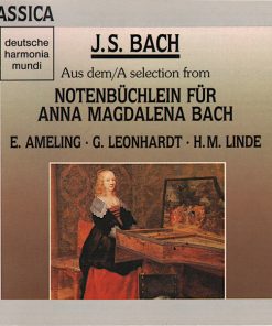 Johann Sebastian Bach – Elly Ameling • Gustav Leonhardt • Hans-Martin Linde - Aus Dem Notenbüchlein Für Anna Magdalena Bach (CD, Album, RE) (Near Mint (NM or M-))