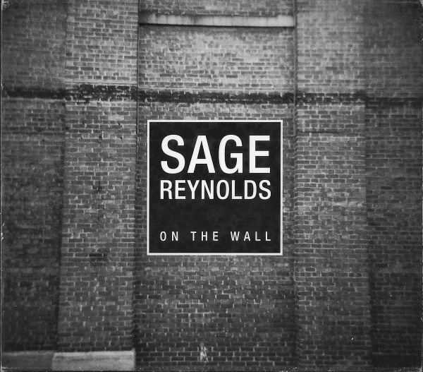 Sage Reynolds - On The Wall (CD, Album, Sli) (Near Mint (NM or M-))