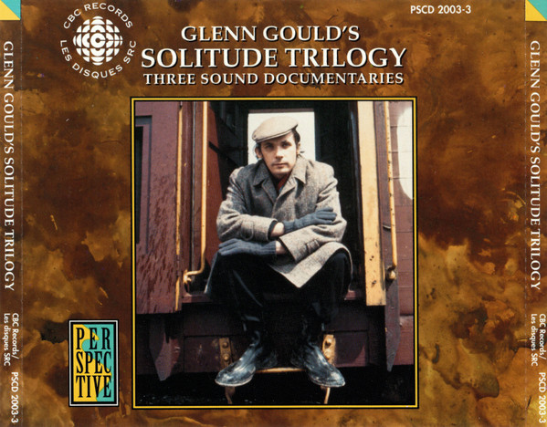 Glenn Gould - Glenn Gould's Solitude Trilogy (3xCD, Comp) (Near Mint (NM or M-)) - Image 2