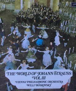 Johann Strauss Jr., Willi Boskovsky, Wiener Philharmoniker - The World Of Johann Strauss Vol. III (LP) (Mint (M))