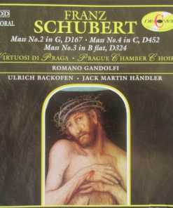 Franz Schubert, Virtuosi Di Praga • Prague Chamber Choir • Romano Gandolfi • Ulrich Backofen • Jack Martin Händler - Mass No. 2 In G, D167 - Mass No. 4, In C, D452 - Mass No. 3 In B Flat, D324  (CD) (Mint (M))