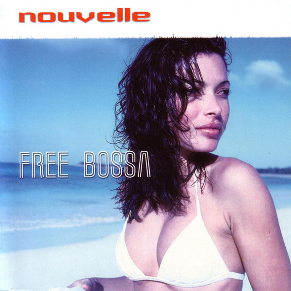 Nouvelle Cuisine (3) - Free Bossa (CD, Album) (Near Mint (NM or M-))