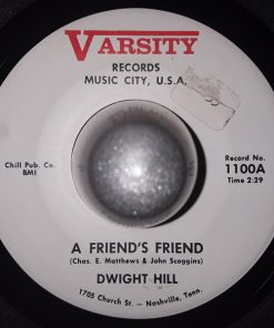 Dwight Hill (2) - A Friend's Friend / Walk To The Window (7", Promo) (Very Good Plus (VG+))