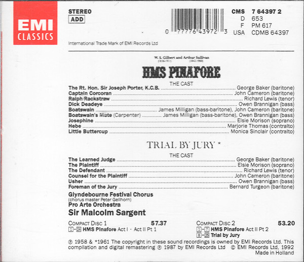 Gilbert & Sullivan, George Baker (3) • John Cameron • Richard Lewis (3) • Owen Brannigan • Elsie Morison • Marjorie Thomas • Monica Sinclair • James Milligan • Glyndebourne Festival Chorus • Pro Arte Orchestra • Sir Malcolm Sargent - H.M.S. Pinafore/Trial By Jury (2xCD, RM) (Near Mint (NM or M-)) - Image 2