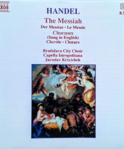 Georg Friedrich Händel, Bratislava City Choir, Capella Istropolitana, Jaroslav Krček - The Messiah (Choruses) (CD, Album) (Near Mint (NM or M-))