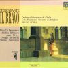 Giuseppe Saverio Mercadante - Dino Di Domenico, Adelisa Tabiadon, Janet Perry, Sergio Bertocchi, Stefano Antonucci, Orchestra Internazionale d'Italia, Slovak Philharmonic Chorus, Bruno Aprea - Il Bravo (3xCD, Album) (Near Mint (NM or M-))