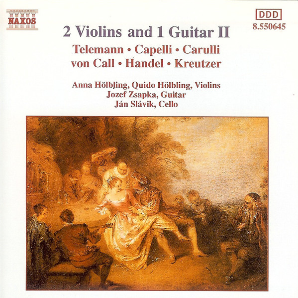 Georg Philipp Telemann, Giovanni Maria Capelli, Ferdinando Carulli, Leonhard Von Call, Georg Friedrich Händel, Joseph Kreutzer - Anna Hölblingová, Quido Hölbling, Jozef Zsapka, Ján Slávik - 2 Violins And 1 Guitar II (CD, Album) (Near Mint (NM or M-))