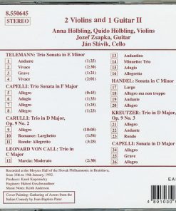 Alternative view of Georg Philipp Telemann, Giovanni Maria Capelli, Ferdinando Carulli, Leonhard Von Call, Georg Friedrich Händel, Joseph Kreutzer - Anna Hölblingová, Quido Hölbling, Jozef Zsapka, Ján Slávik - 2 Violins And 1 Guitar II (CD, Album) (Near Mint (NM or M-))
