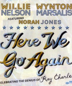 Willie Nelson & Wynton Marsalis Featuring Norah Jones - Here We Go Again: Celebrating The Genius Of Ray Charles (CD, Album) (Mint (M))