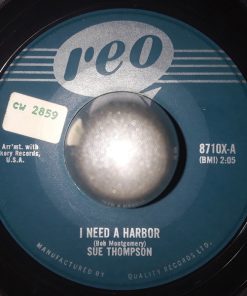 Sue Thompson - I Need A Harbor / What's Wrong Bill?  (7", Single) (Very Good (VG))