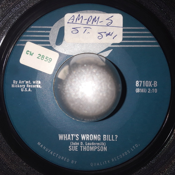 Sue Thompson - I Need A Harbor / What's Wrong Bill? (7", Single) (Very Good (VG)) - Image 2