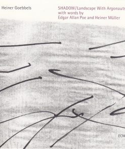 Heiner Goebbels - Shadow / Landscape With Argonauts (With Words By Edgar Allan Poe And Heiner Müller) (CD, Album) (Near Mint (NM or M-))
