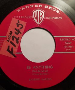Saverio Saridis - Be Anything (But Be Mine) (7", Single) (Very Good Plus (VG+))