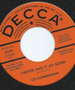 Les Cunningham (2) - I Never Had It So Good (7", Promo) (Very Good (VG))