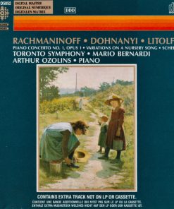 Sergei Vasilyevich Rachmaninoff, Ernst von Dohnányi, Henry Litolff / Toronto Symphony Orchestra, Mario Bernardi (2), Arthur Ozolins - Piano Concerto No. 1, Opus 1 / Variations On A Nursery Song / Scherzo (CD, Album) (Near Mint (NM or M-))