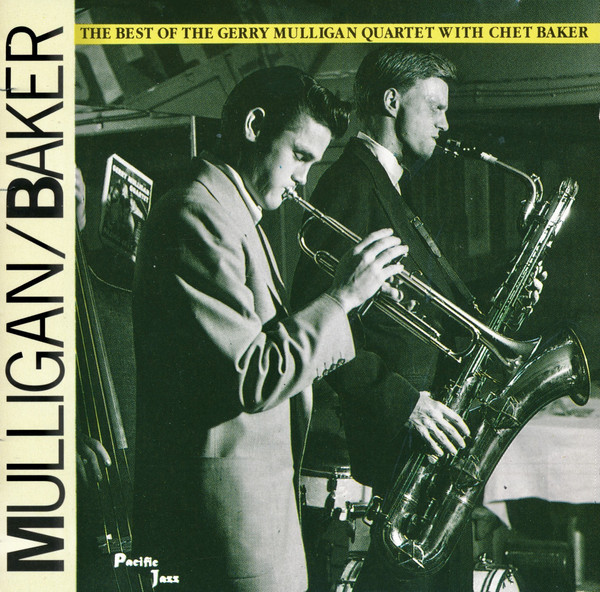 Gerry Mulligan Quartet / Chet Baker - The Best Of The Gerry Mulligan Quartet With Chet Baker (CD, Comp) (Near Mint (NM or M-))