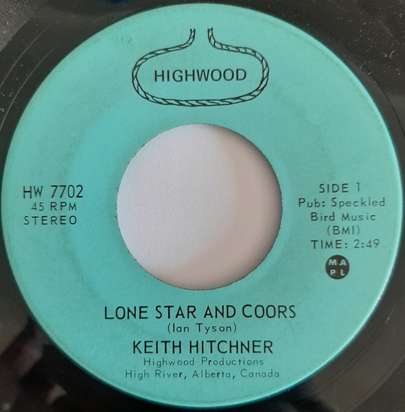 Keith Hitchner - Lone Star and Coors/ The Appy that my Pappy gave to me (7", Single) (Very Good Plus (VG+))