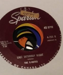 Alternative view of The C-Notes - Last Saturday Night / We Were Meant For Each Other (7", Single) (Very Good Plus (VG+))