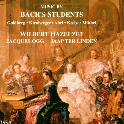 Wilbert Hazelzet, Jacques Ogg, Jaap ter Linden - Johann Gottlieb Goldberg, Johann Philipp Kirnberger, Carl Friedrich Abel, Johann Ludwig Krebs, Johann Gottfried Müthel - Music By Bach's Students (CD, Album) (Near Mint (NM or M-))