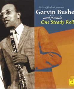 Garvin Bushell - Richard Hadlock Presents Garvin Bushell And Friends: One Steady Roll (CD, Album) (Very Good Plus (VG+))