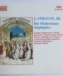 Johann Strauss Jr., Gabriele Fontana / Josef Hopferwieser / John Dickie / Brigitta Karwautz / Rohangiz Yachmi / Andrea Martin (2) / Alfred Werner / Bratislava City Choir / Slovak Radio Symphony Orchestra / Johannes Wildner - Die Fledermaus (Highlights) (CD) (Near Mint (NM or M-))