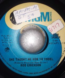 Rod Erickson - She Taught Me How To Yodel (7", Single) (Very Good (VG))