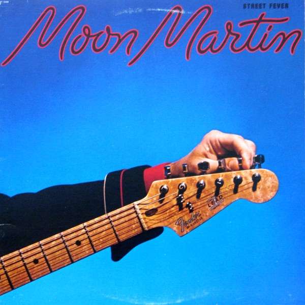 Moon Martin - Street Fever (LP, Album) (Mint (M))