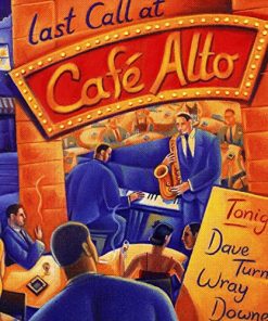 Dave Turner (2), Wray Downes - Last Call at Café Alto (CD, Album) (Mint (M))