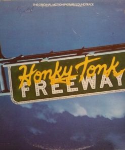 Various - Honky Tonk Freeway (The Original Motion Picture Soundtrack) (LP) (Mint (M))
