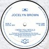 Jocelyn Brown - I Wish You Would (12", Maxi) (Mint (M))