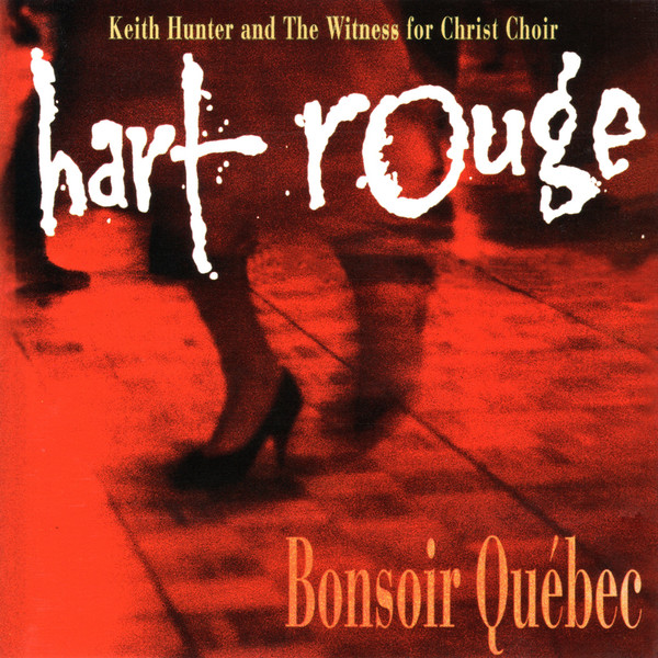 Hart Rouge, Keith Hunter And The Witness For Christ Choir - Bonsoir Québec (CD, Album) (Near Mint (NM or M-))