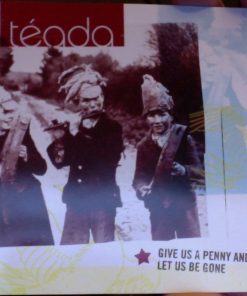 Téada - Give Us A Penny Let Us Be Gone (CD, Album, Eng) (Near Mint (NM or M-))