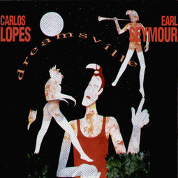 Carlos Lopes, Earl Seymour - Dreamsville (CD, Album) (Near Mint (NM or M-)) - Image 2