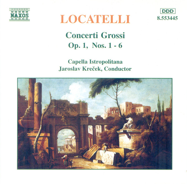 Pietro Antonio Locatelli - Capella Istropolitana, Jaroslav Krček - Concerti Grossi Op. 1, Nos. 1 - 6 (CD, Album, RE) (Near Mint (NM or M-))